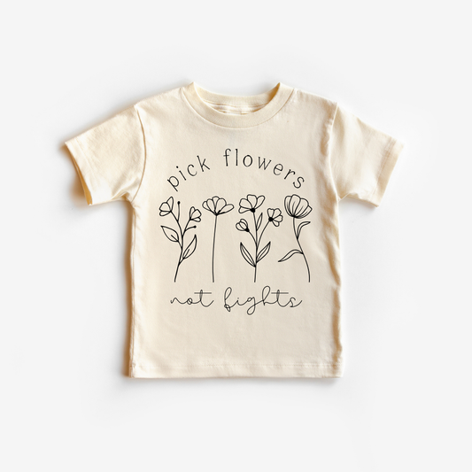 Pick Flowers Not Fights