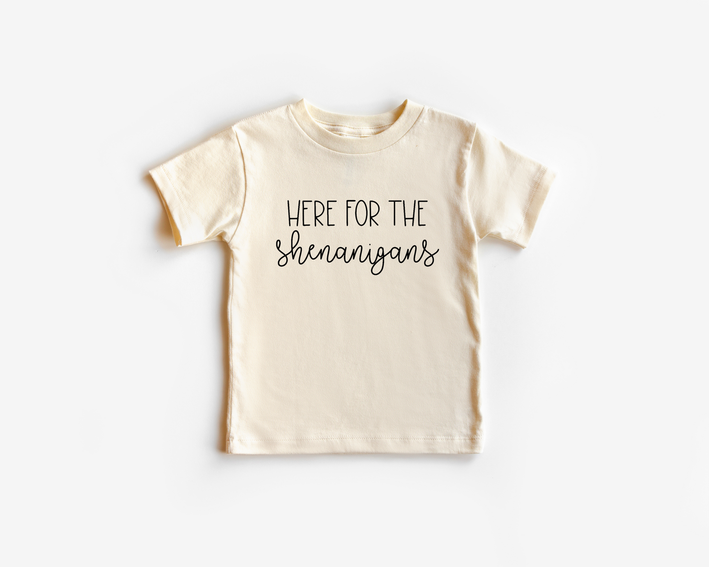 Here For The Shenanigans