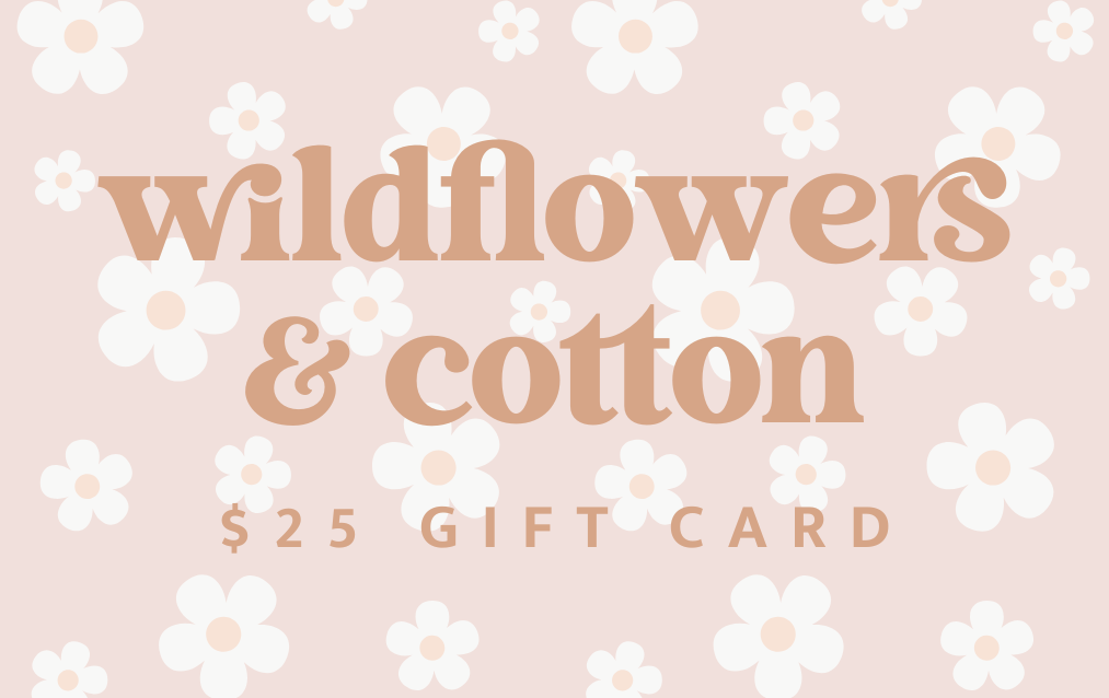 Wildflowers + Cotton Gift Card