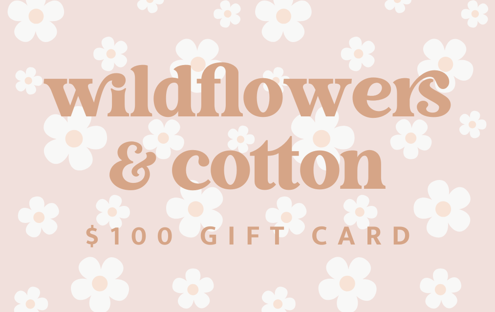 Wildflowers + Cotton Gift Card